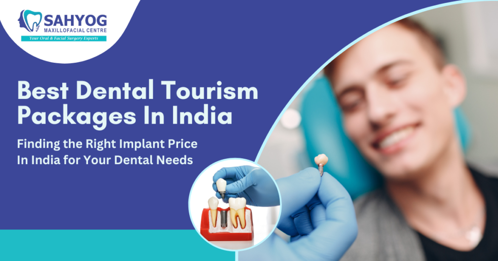 Dental tourism in India - Sahyog