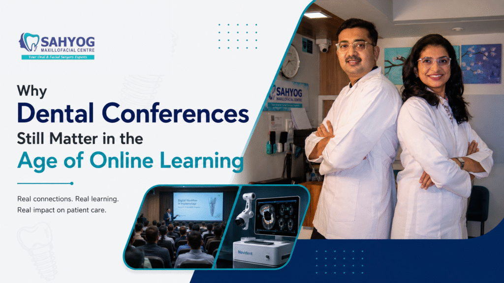 Why dental conferences still matters - Sahyog